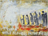 Dominique Bayart's There were flowers in the fields