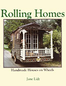 Jane Lidz's Rolling Homes: Handmade Houses on Wheels